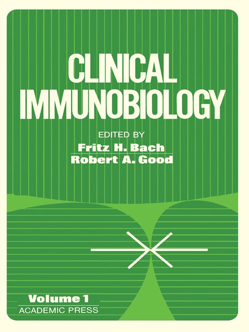 Title details for Clinical Immunobiology, Volume 1 by Fritz H. Bach - Available